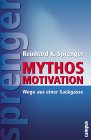 Mythos Motivation